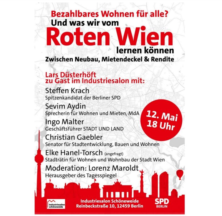 Für den 12. Mai lädt die SPD Treptow-Köpenick zur Diskussion in den Industriesalon zum Thema bezahlbaren Wohnen und was man dabei von der Stadt Wien lernen kann.